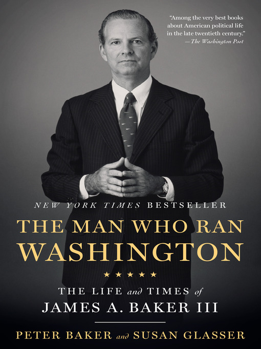 Title details for The Man Who Ran Washington by Peter Baker - Wait list